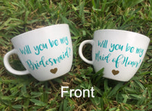 Load image into Gallery viewer, I Can't Marry My Mister Without My Sister Will You Be My Bridesmaid?, Bridesmaid Proposal, Bridal Mug, Personalized Bridal Mug, Bridal Cup
