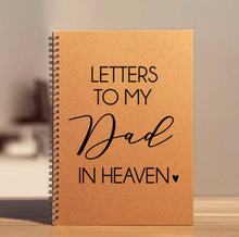 Load image into Gallery viewer, &quot;Letters to my Dad in Heaven&quot; Notebook