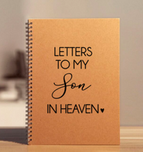 Load image into Gallery viewer, &quot;Letters to my Son in Heaven&quot; Notebook