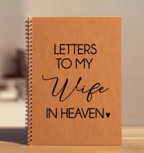 Load image into Gallery viewer, &quot;Letters to my Wife in Heaven&quot; Notebook