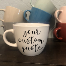 Load image into Gallery viewer, Custom Coffee Mug