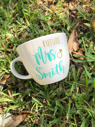 Future mrs mug- personalized future mrs mug gift- bride mug- engagement gift mug- bridal shower gift- future mrs gifts- wifey mugs- mrs mug
