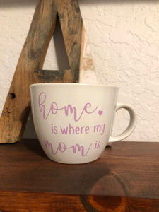 Mother's Day Gift-Mother's Day-Gift for Mom-Mug for Mom-Home Is Where My Mom Is Mug-Long Distance Mug-Mothers day gift-I love my mom