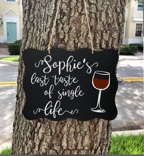 Custom chalkboard sign, custom bachelorette party sign, bachelorette party decor, winery trip, bachelorette trip, bachelorette party, bride