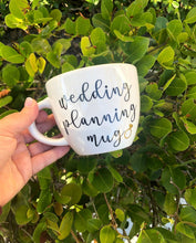 Load image into Gallery viewer, This is my wedding planning mug, Bride to be,wedding, bridal gift,engaged, engagement gift,bride mug, wedding planning mug, wedding planning