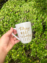 Load image into Gallery viewer, Pray More Worry Less Mug,Gift for her,Christian Mug, Unique Scripture Mug,Unique Christian Gift Idea,Baptism Gift for Him,Christian Birthday