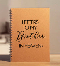 Load image into Gallery viewer, Brother Memorial Journal | Letters to Brother in Heaven Sympathy Journal | Loss of Brother Gift | Brother Memorial Gift | Custom Brother