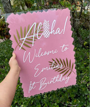 Load image into Gallery viewer, First birthday sign, aloha birthday. aloha birthday sign, aloha birthday acrylic sign, acrylic sign, custom acrylic, aloha birthday, tropica