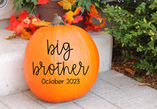 Load image into Gallery viewer, Big Brother Pumpkin Decal for Pregnancy Announcement Photo Shoot Big Brother Vinyl Decal Fall Pumpkin Decal New Baby Maternity Photos