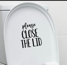 Load image into Gallery viewer, Please Close the Lid Decal, Funny Boys Restroom Decor, Close the Toilet Lid, Half Bathroom Decal, Toilet Sign, Funny signs, Funny bathroom